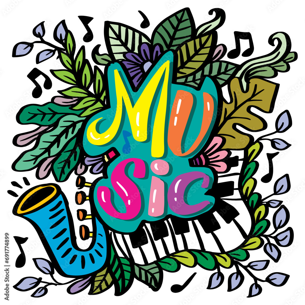 Hand drawn lettering quote about music. Vector illustration with floral elements.