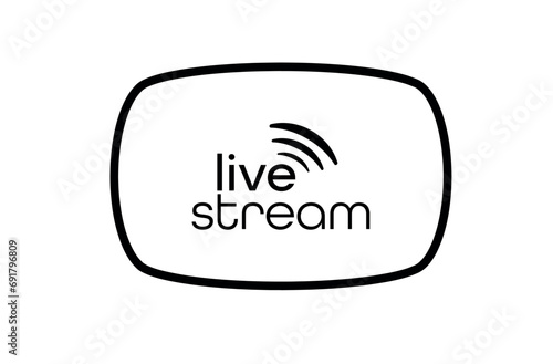 live stream sign on white background