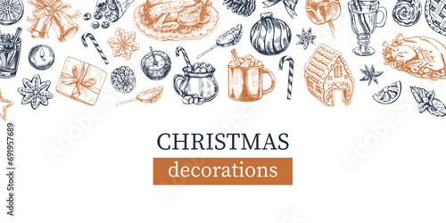 Hand-drawn Christmas template in sketch style. Festive decoration - wreath, gift, sweets, food, Christmas tree decor, drinks and spices sketches. Vintage design with an empty space.