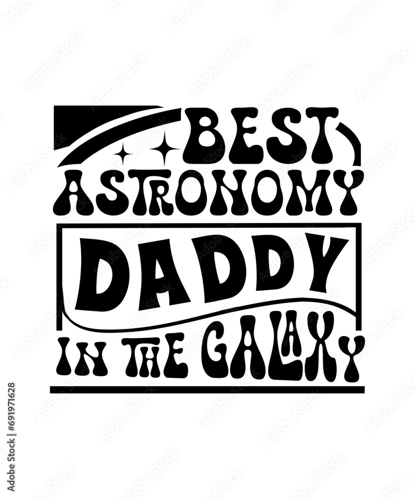 Best Astronomy daddy in the Galaxy svg