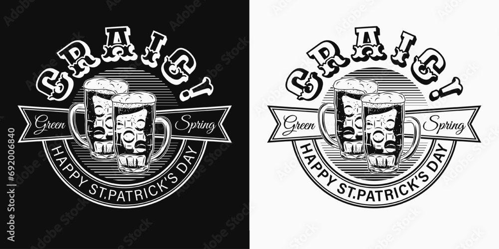 St Patricks Day circular label with glasses of beer, ribbons, text. For prints, clothing, t shirt, holiday goods design. Vintage black and white illustration