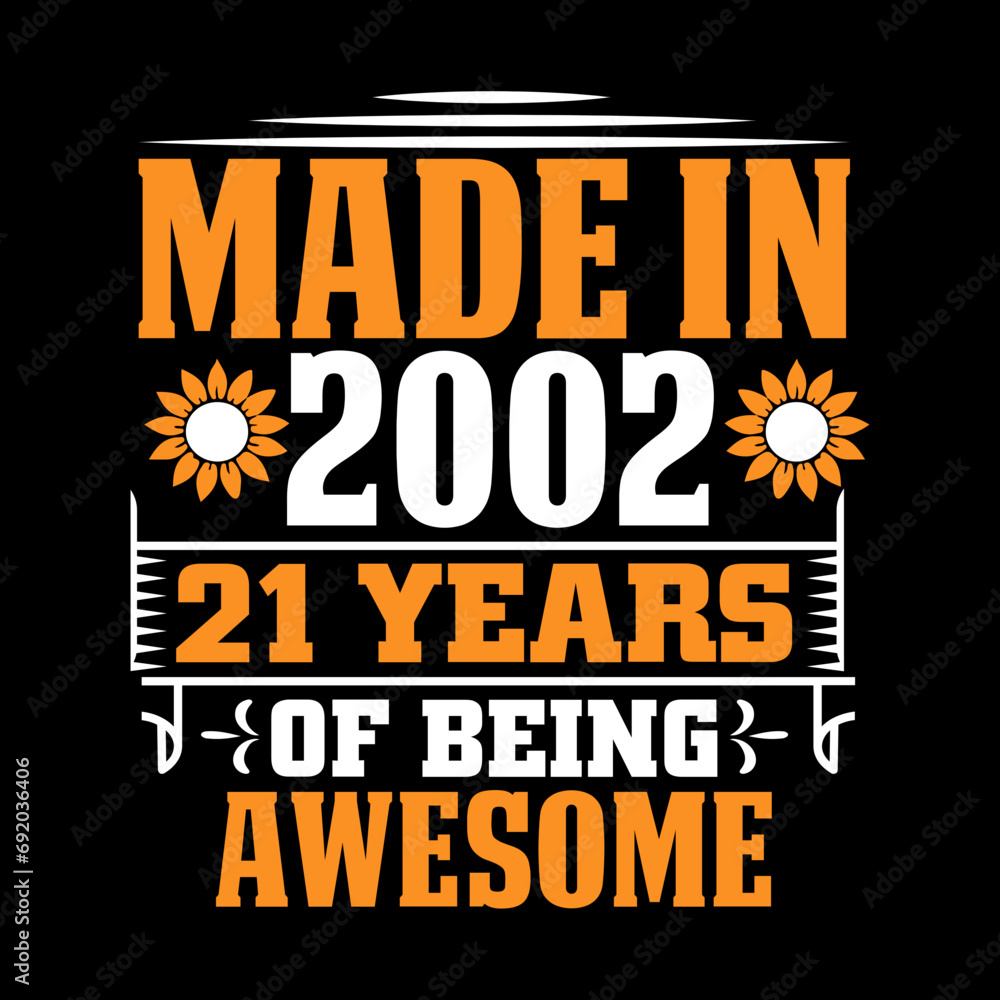 made in 2002  21 years of being awesome svg
