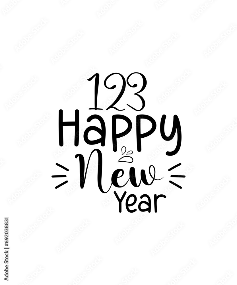 Fototapeta premium Happy New Year SVG Bundle, Hello 2024 Svg, New Year Decoration, New Year Sign, Silhouette Cricut, Printable Vector, New Year Quote Svg