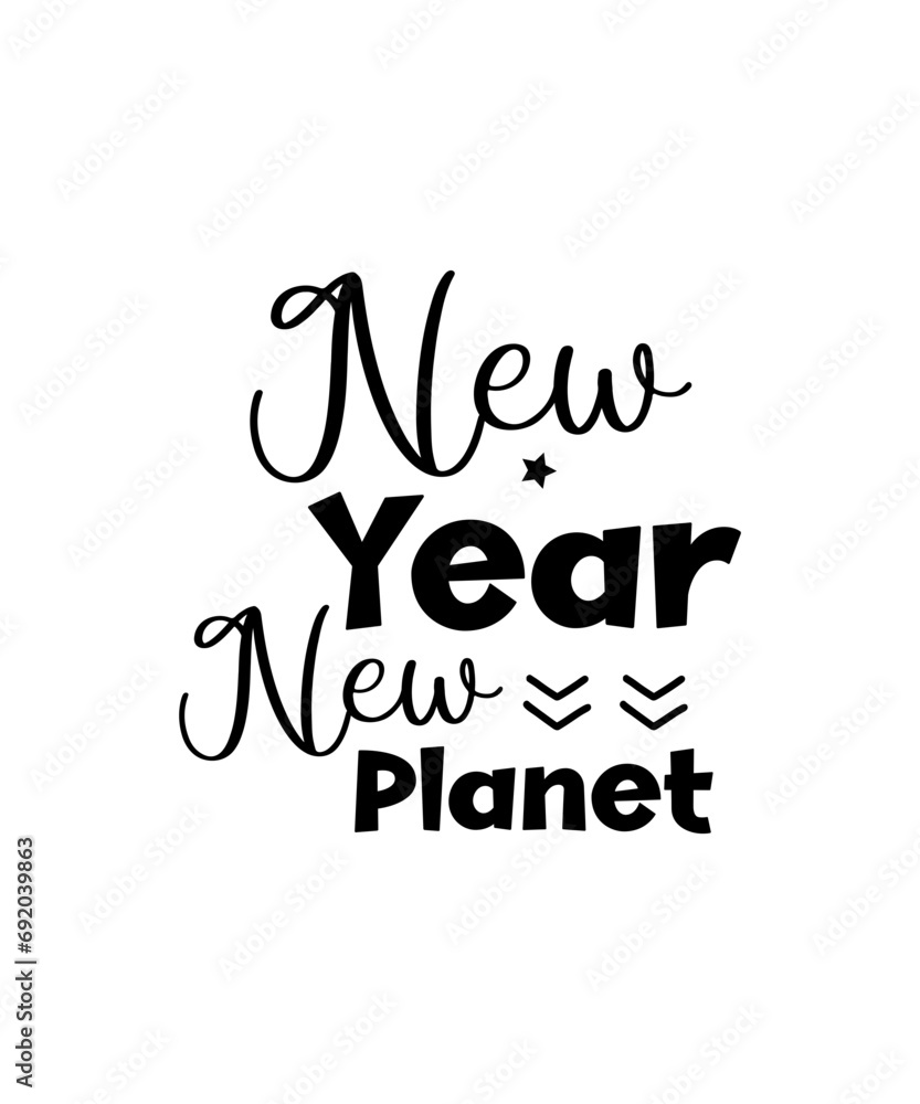 Fototapeta premium Happy New Year SVG Bundle, New Year SVG, New Year Shirt, New Year Outfit svg, Hand Lettered SVG, New Year Sublimation, Cut File Cricut