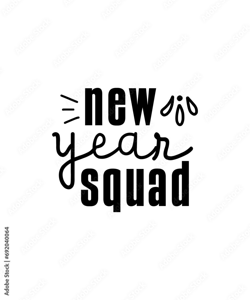 Obraz premium Happy New Year SVG Bundle, New Year SVG, New Year Shirt, New Year Outfit svg, Hand Lettered SVG, New Year Sublimation, Cut File Cricut