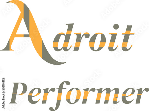 Billede på lærred Adroit Performer T-Shirt Design for Remarkable Style , Quate of Adroit Performer