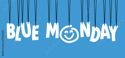 Slogan blue monday calendar. Happy blue monday concept, the most depressing day of the year The day commit suicide and depression motivation, third monday January. 
