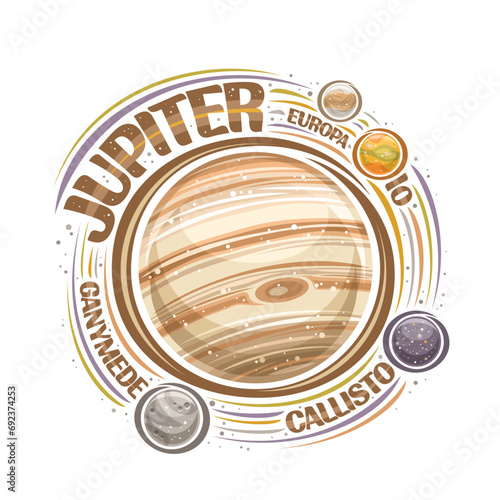 Vector logo for Jupiter, decorative cosmic print with rotating planet jupiter and moons, gas surface with great red spot, cosmo badge with unique brush lettering for text jupiter on white background