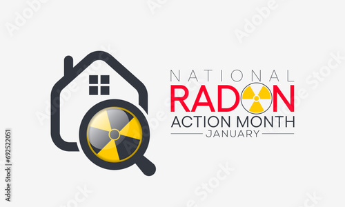 National Radon action month is observed every year in January, to urge everyone to protect their health by testing the indoor air in homes and schools for radon. Vector illustration