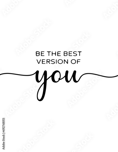 Quote be the best version of you to put on a frame