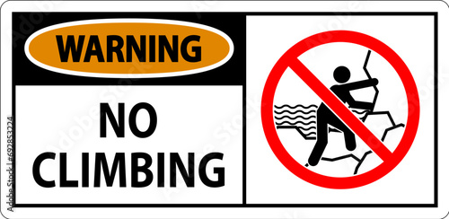 No Climbing Sign Warning - No Climbing