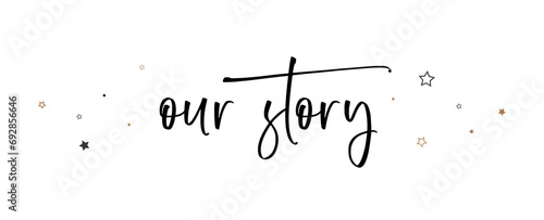 our story sign on white background