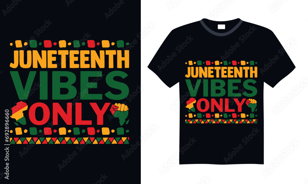 Juneteenth Vibes Only - Black History Month Day T shirt Design, Handmade calligraphy vector illustration, Typography Vector for poster, banner, flyer and mug.