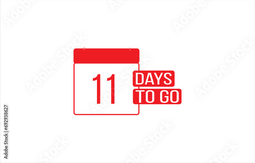 11 day to go. Countdown left days. Count time sale. Number of days remaining for sales and promotion. Sale promotion timer sign business concept. Vector illustration