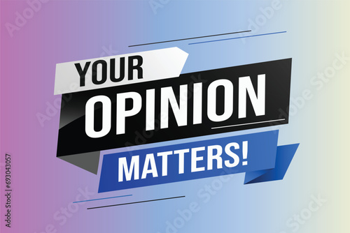 Your opinion matters word vector illustration lines 3d style for social media landing page, template, ui, web, mobile app, poster, banner, flyer, background, gift card, coupon, label, wallpaper 