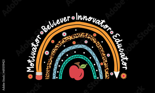 Motivator believer innovator educator rainbow leopard t-shirt design, Back to School Retro Svg T-Shirt Design, Retro Back to School T-Shirt Design,