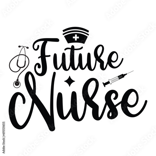 Future Nurse Shirt design