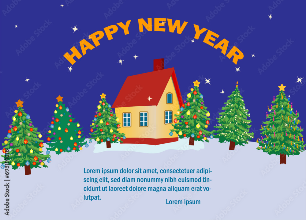 Little house on the snowed hill and the adorned fir trees near it. A inscription Happy New year above it. Vector illustration. 