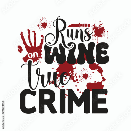 Stylish , fashionable and awesome True crime typography art and illustrator, Print ready vector  handwritten phrase True crime  T shirt hand lettered calligraphic design. Vector illustration bundle.