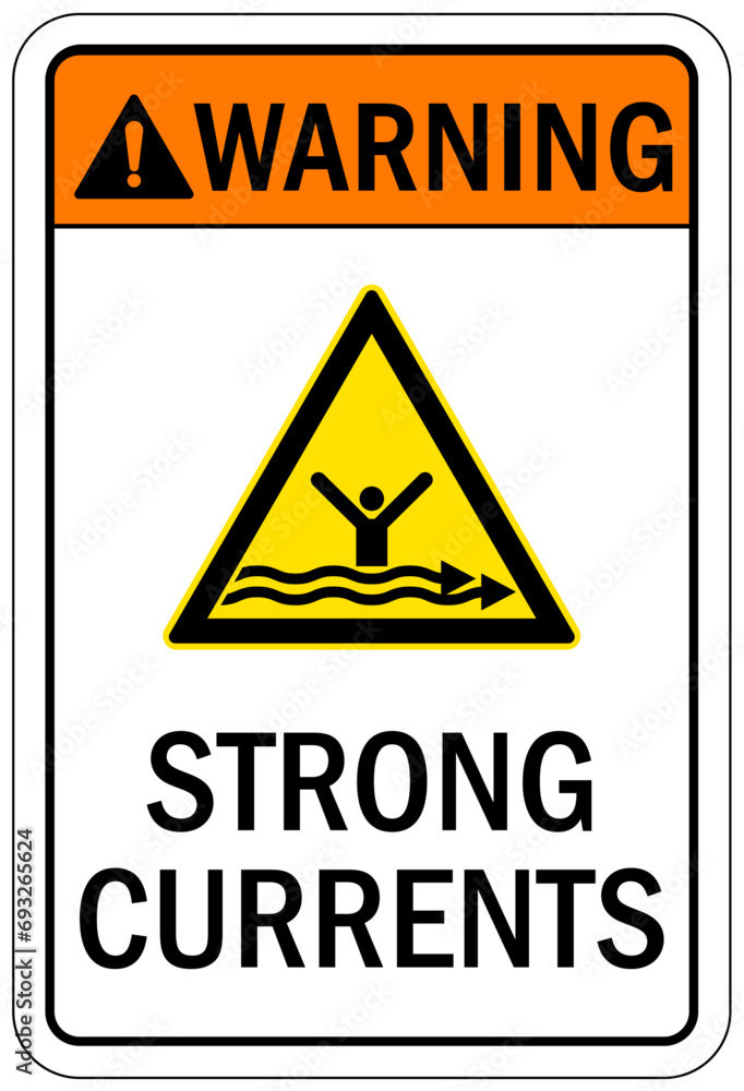 Water safety sign and labels strong current Water safety sign and labels strong current