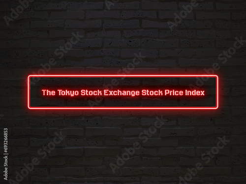The Tokyo Stock Exchange Stock Price Index のネオン文字 photo