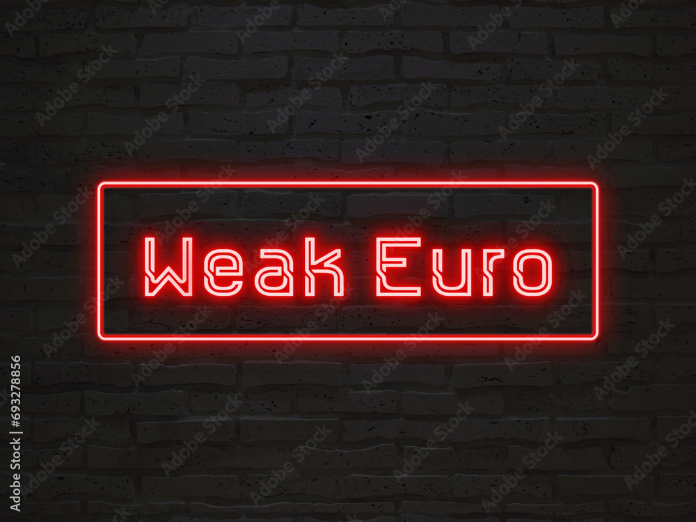 Weak Euro のネオン文字