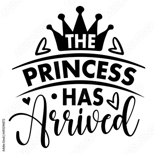 The Princess Has Arrived