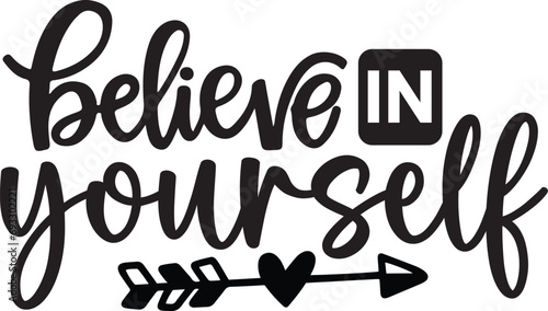 Believe in Yourself