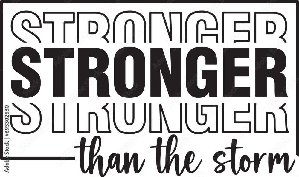Obraz premium Stronger Than the Storm