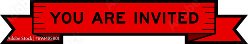 Ribbon label banner with word you are invited in red color on white background