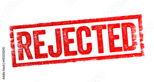 Rejected - dismiss as inadequate, unacceptable, or faulty, text stamp concept background