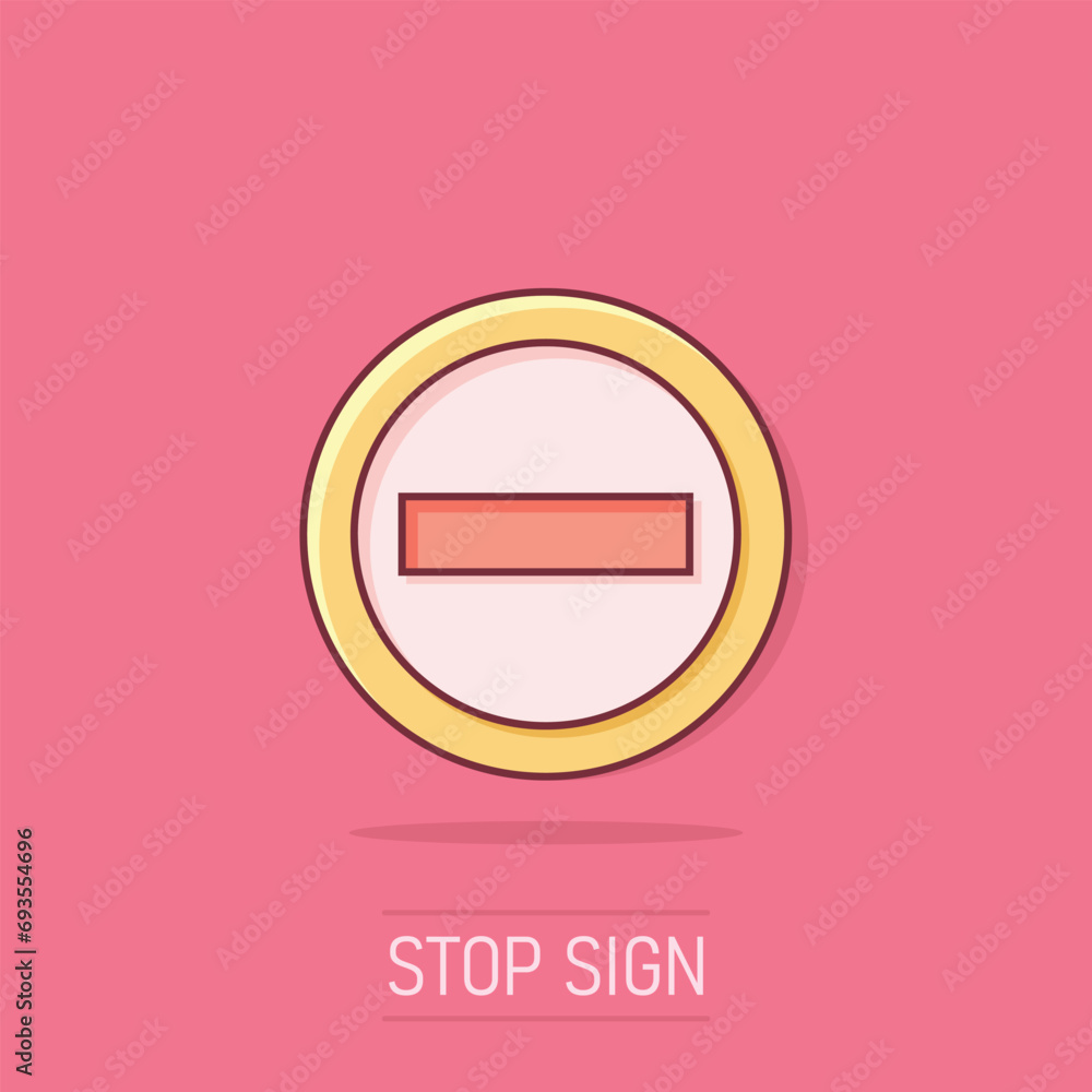 Vector cartoon stop sign icon in comic style. Danger symbol concept illustration pictogram. Stop alert business splash effect concept. Vector cartoon stop sign icon in comic style. Danger symbol concept illustration pictogram. Stop alert business splash effect concept.