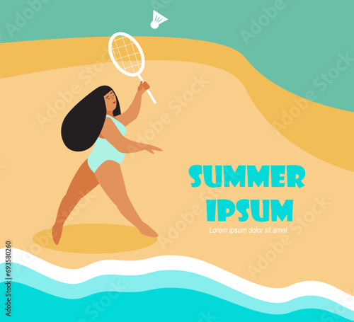 Plus size girl on the beach playing badminton. Beach activity. Body positive illustration. Love your body motivation. No shaming. Can be used like background for text.