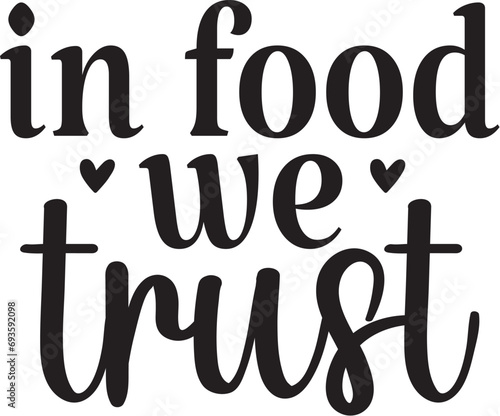 In Food We Trust