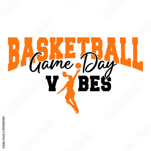 Basketball Game Day Vibes college varsity text with girl silhouette, sports design. Design for sport lovers stuff and perfect gift for basketball players and fans