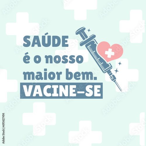 Banner campanha de vacinação. Importância imunização. Brasil, Português. Prevenção, seringa, vacinação vacinacao, gripe, virus