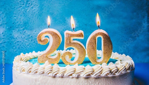 Number 250 Birthday cake. Two hundred fifty number birthday cake	
 photo