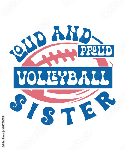 loud and proud Volleyball sister svg