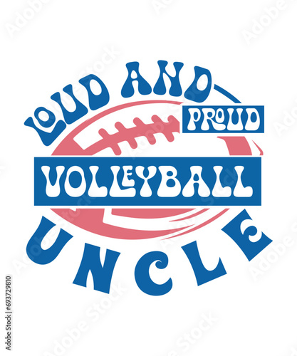 loud and proud Volleyball uncle svg