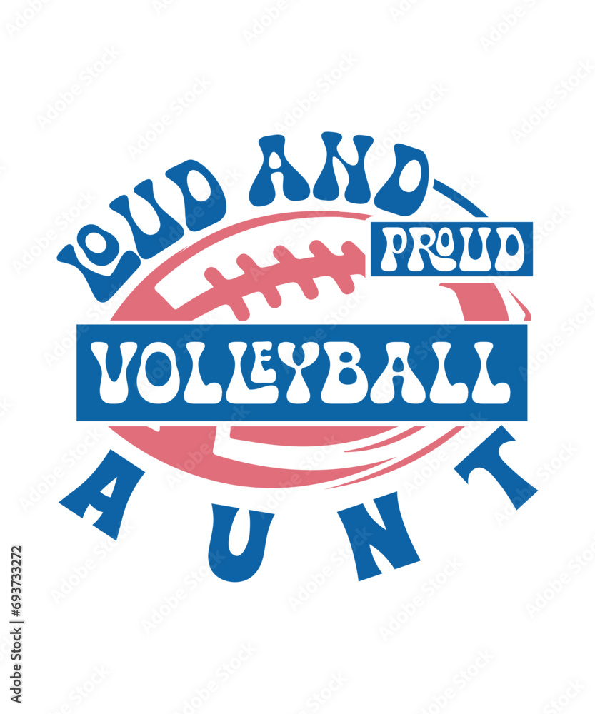 loud and proud Volleyball aunt svg