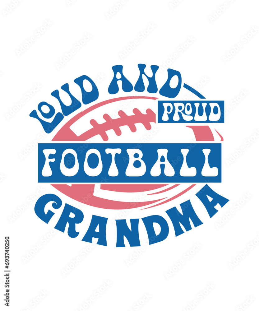 loud and proud football grandma svg loud and proud football grandma svg