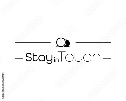 stay in touch sign on white background