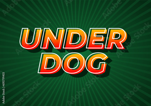 Under dog. Text effect in gradient yellow red color. 3D look. dark green background