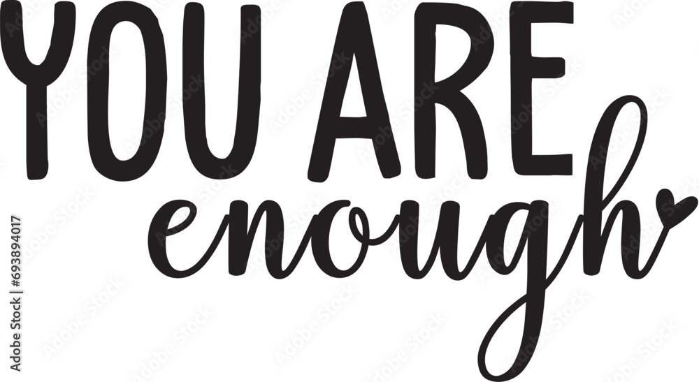 Fototapeta premium You Are Enough