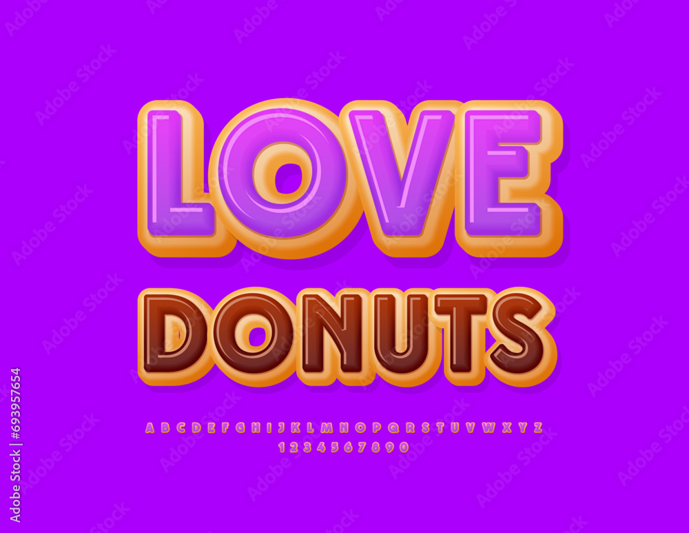 Vector tasty advertisement Love Donuts. Cake style Font. Unique Sweet Alphabet Letters and Numbers set 