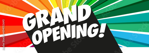 Grand opening