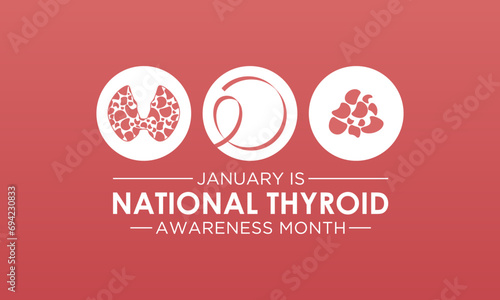 National thyroid awareness month is observed every year on january. January is thyroid disease awareness month. Vector template for banner, greeting card, poster with background. Vector illustration. photo