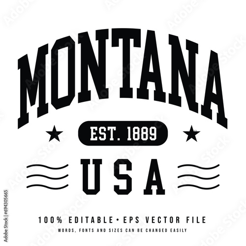 Montana text effect vector. Editable college t-shirt design printable text effect vector	 photo