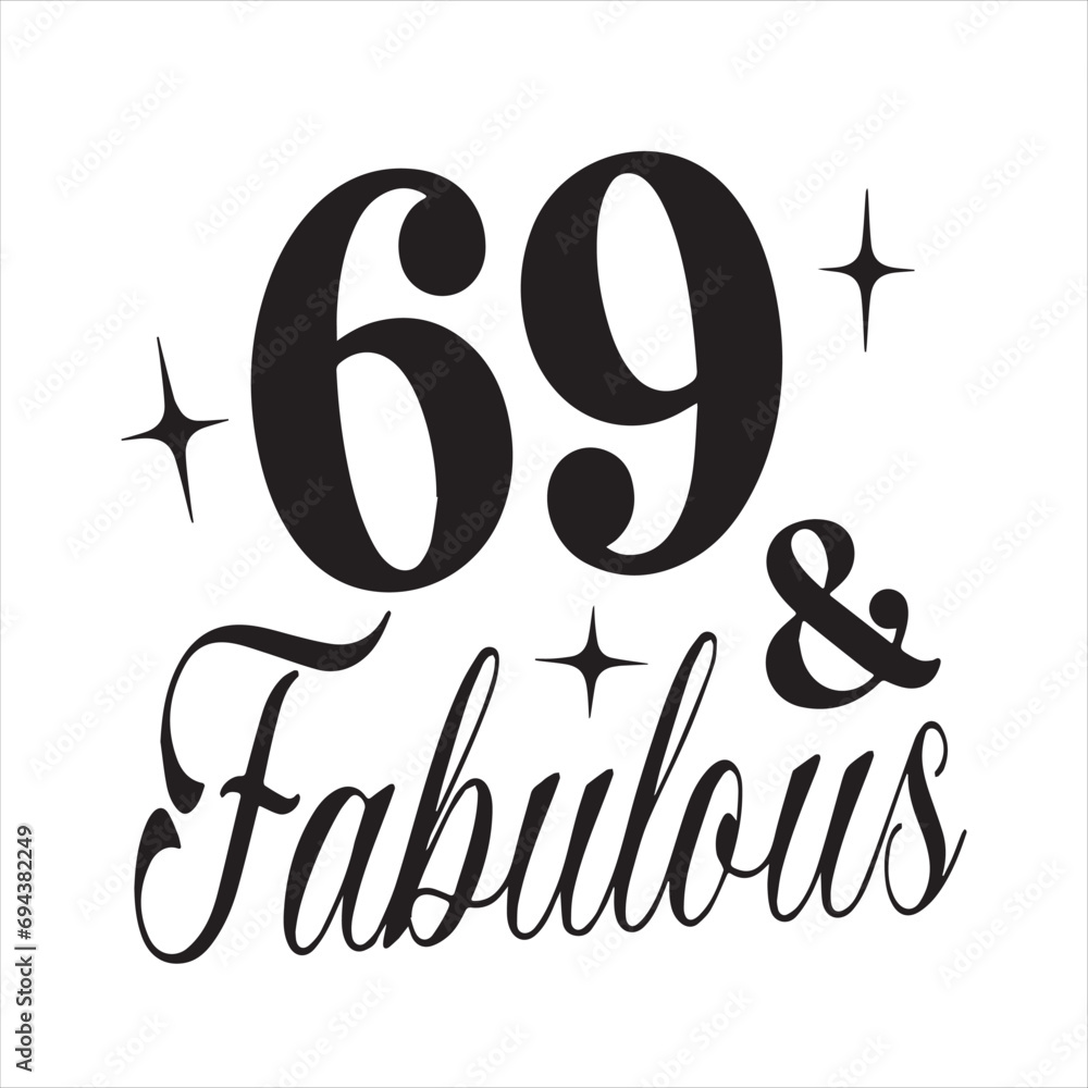 69 and fabulous background inspirational positive quotes, motivational ...