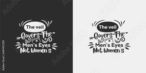 The Evil Covers the Men's Eyes Not Women's International Hijab Day T-shirt Design.